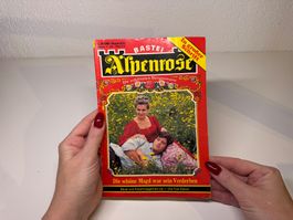 ROMAN: Bastei Alpenrose, Die schöne Magd war sein Verderben