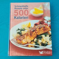 Schmackhafte Rezepte UNTER 500 KALORIEN