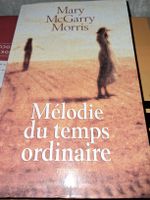 Melodie du temps ordinaire de Mary McGarry Morris
