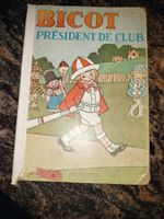 BICOT PRÉSIDENT DE CLUB (Édition Originale 1927 - Hachette)