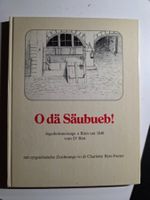 O dä Säubueb! - um 1840 vom Dr Bäri - Charlotte Rytz-Fueter
