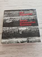 Paul Guggenbühl, Unsere einheimischen Nutzhölzer