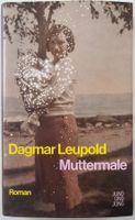 Muttermale – Dagmar Leupold – Roman – Jung und Jung – Top
