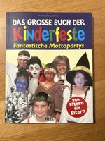 Grosses Buch der Kinderfeste - Fantastische Mottopartys