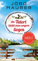 Maurer Jörg - Am Tatort bleibt man ungern liegen / Krimi