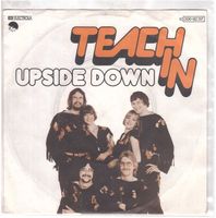 Single7  Teach In --  Upside Down