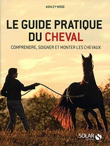 Bücher: Le guide pratique du cheval – Gebraucht aus Neuchâtel von Dualseele