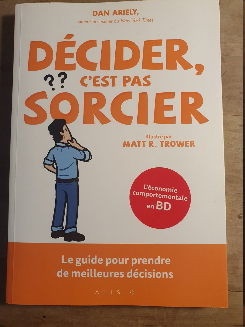 Libri: Décider, cest pas Sorcirer Dan Ariely Alisio – Usato da Zürich venduto da loosebone