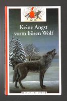 KEINE ANGST VORM BÖSEN WOLF. Aus der Serie "CHUM UND LUEG"