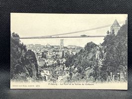 Fribourg - Le Pont et la Vallée du Gotteron