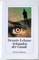 Sekunden der Gnade – Dennis Lehane – Krimi – Diogenes – Top