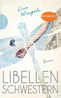 Libellenschwestern ROMAN - DER NEW-YORK-TIMES-BESTSELLER