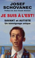 Je suis à l'Est ! Savant et autiste : un témoignage unique