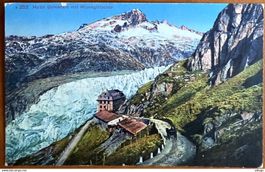 Rhonegletscher - Hôtel Belvèdère 1922