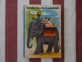 Globi so ein Lausbub - 3. Auflage 1984 - G601