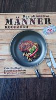 Das ultimative Männer Kochbuch Schritt für Schritt Buch