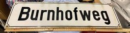 Emailschild/Strassenschild/Burnhofweg/Antik/Unbehandelt