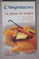 Le plaisir de maigrir 179 recettes savoureuses Weight Watche