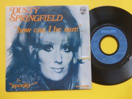 Dusty Springfield – How Can I Be Sure / Spooky