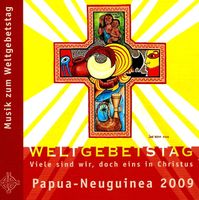 WELTGEBETSTAG Papua-Neuguinea 2009 Religiöse Musik CD