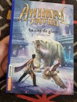 Livre Animal Tatoo 4 La cité de glace Shannon Hale