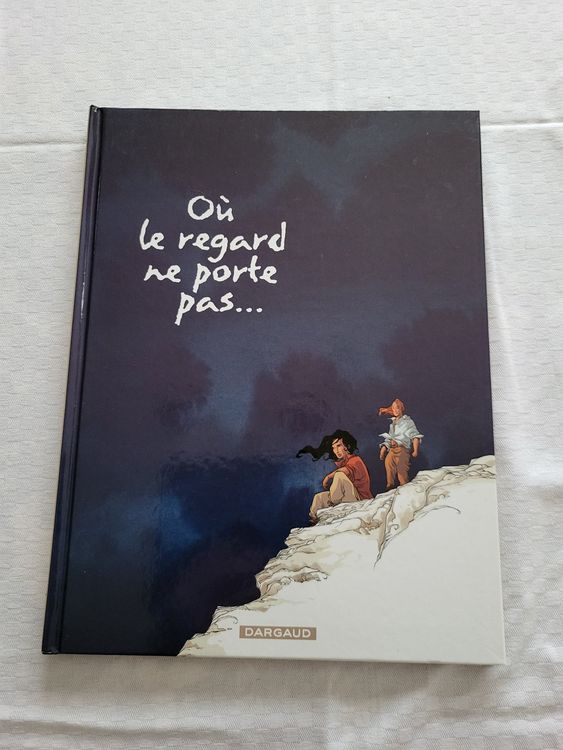 OÙ LE REGARD NE PORTE PAS... (Dargaud Long Courrier, EO 2) Kaufen auf Ricardo
