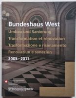 Bundeshaus West: Umbau & Sanierung 2005-2011