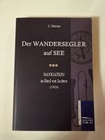 Buch Der Wandersegler auf See C. Renner Navigation 1924