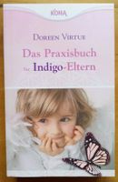 Das Praxisbuch für Indigo-Eltern, Doreen Virtue, KOHA