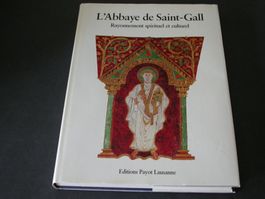 L' abbaye de Saint-Gall - Rayonnement spirituel et culturel