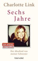 Link Charlotte - Sechs Jahre (geb) / Biografische Erzählung