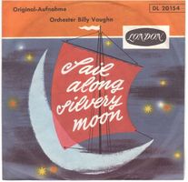 Billy Vaughn  --  Sail along silvery moon  Single7