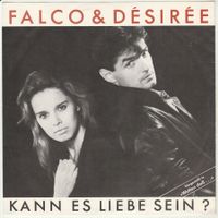 Falco & Désirée - Kann es Liebe sein? 7" Vinyl 1984
