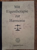 Mit Eigentherapie zur Harmonie - Ferdinand Koch