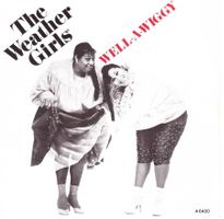 The wather girls - well a wiggy