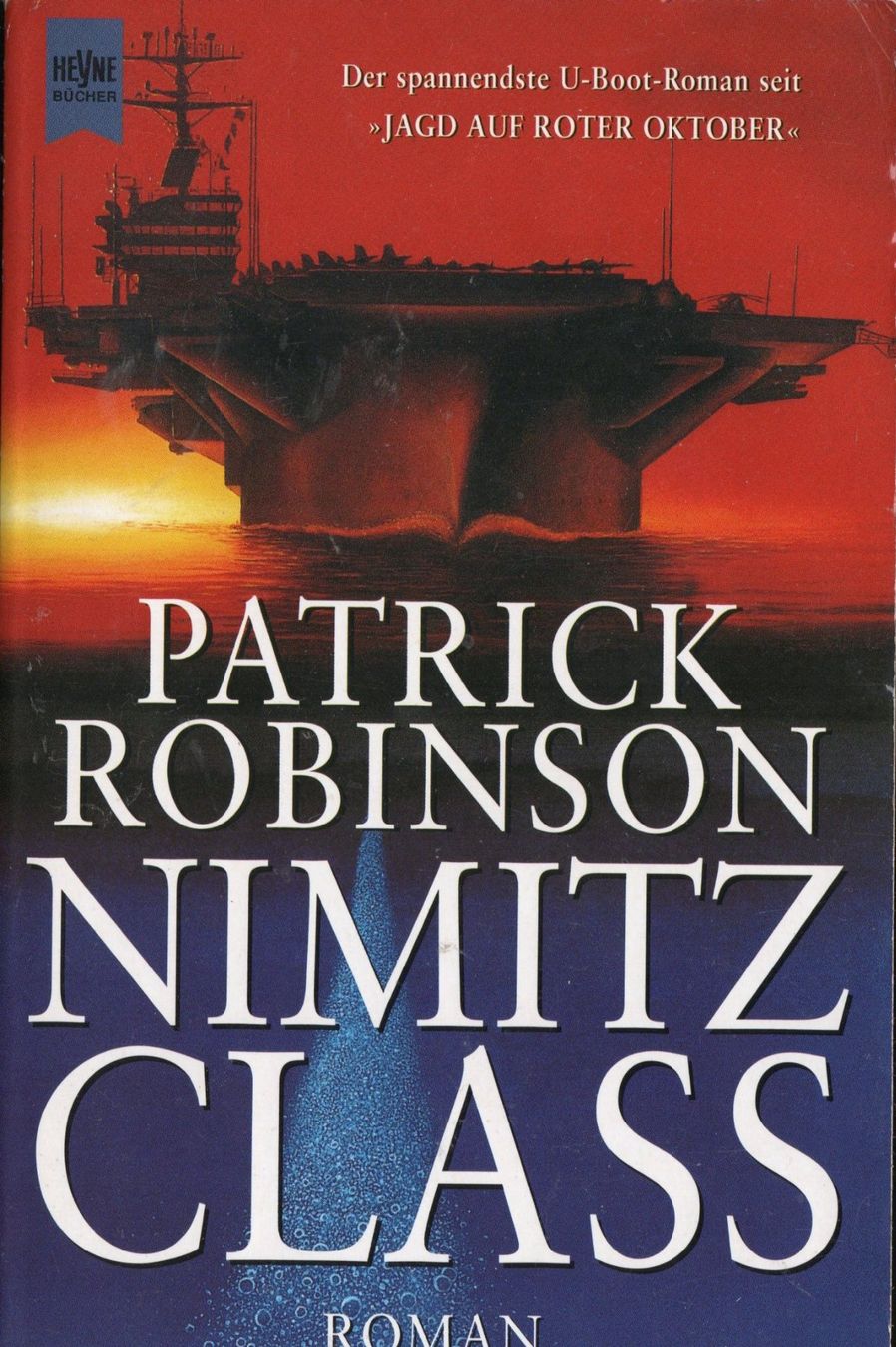 Libri: Robinson Patrick - Nimitz Class / Thriller – Usato da Schaffhausen venduto da buecherlaus-thriller