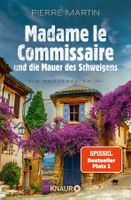 Martin Pierre - Madame le Commissaire und die Mauer des.....