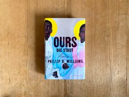 Ours, Die Stadt – Phillip B. Williams