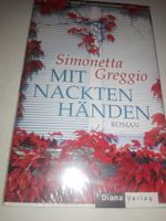 Simonetta Greggio - Mit nackten Händen.    (Neu/OVP)  ©'2011