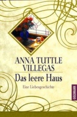 Villegas Tuttle Anna - Das leere Haus / Roman (Gebraucht) in ...