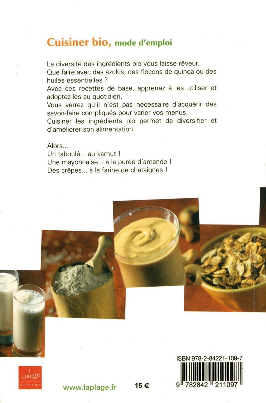 Libri: Cuisiner bio mode d'emploi – Usato da Neuchâtel venduto da Dualseele 2