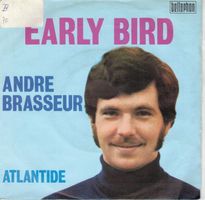 Andre Brasseur  -- Early Bird  Single7