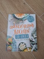 Kochbuch Einfach gesund kochen für Kinder 