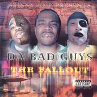 Skinny Pimp - Da Bad Guys