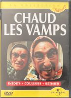 CHAUD LES VAMPS (INEDITS + COULISSES + BETISIER)