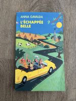 Anna Gavalda- “L’échappée belle”- neuf