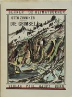 TOP ! Die Grimsel (Berner Heimatbücher Nr. 78) 1961