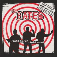 The Bates – Right Here! Right Now! - Rar und Vergriffen!