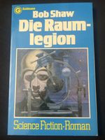 Bob Shaw: Die Raumlegion - Science Fiction-Roman, Top!
