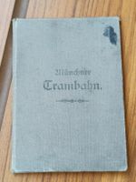 Antikes Dokument / Münchner Trambahn Juli 1905
